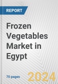 Frozen Vegetables Market in Egypt: Business Report 2024- Product Image