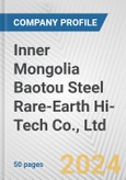 Inner Mongolia Baotou Steel Rare-Earth Hi-Tech Co., Ltd. Fundamental Company Report Including Financial, SWOT, Competitors and Industry Analysis- Product Image
