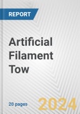 Artificial Filament Tow: European Union Market Outlook 2023-2027- Product Image