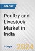 Poultry and Livestock Market in India: Business Report 2024- Product Image