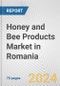 Honey and Bee Products Market in Romania: Business Report 2024 - Product Image