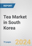 Tea Market in South Korea: Business Report 2024- Product Image