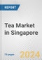 Tea Market in Singapore: Business Report 2024 - Product Image
