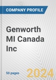 Genworth MI Canada Inc. Fundamental Company Report Including Financial, SWOT, Competitors and Industry Analysis- Product Image
