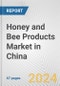 Honey and Bee Products Market in China: Business Report 2024 - Product Thumbnail Image