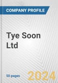 Tye Soon Ltd. Fundamental Company Report Including Financial, SWOT, Competitors and Industry Analysis- Product Image