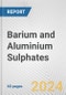 Barium and Aluminium Sulphates: European Union Market Outlook 2023-2027 - Product Image