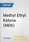 Methyl Ethyl Ketone (MEK): 2024 World Market Outlook up to 2033 - Product Thumbnail Image