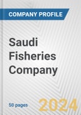 Saudi Fisheries Company Fundamental Company Report Including Financial, SWOT, Competitors and Industry Analysis- Product Image
