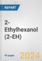 2-Ethylhexanol (2-EH): 2024 World Market Outlook up to 2033 - Product Thumbnail Image