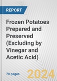 Frozen Potatoes Prepared and Preserved (Excluding by Vinegar and Acetic Acid): European Union Market Outlook 2023-2027- Product Image