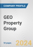 GEO Property Group Fundamental Company Report Including Financial, SWOT, Competitors and Industry Analysis- Product Image