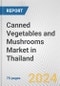 Canned Vegetables and Mushrooms Market in Thailand: Business Report 2024 - Product Image