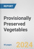 Provisionally Preserved Vegetables: European Union Market Outlook 2023-2027- Product Image