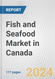 Fish and Seafood Market in Canada: Business Report 2024- Product Image