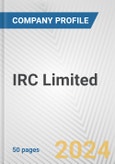 IRC Limited Fundamental Company Report Including Financial, SWOT, Competitors and Industry Analysis- Product Image