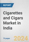 Cigarettes and Cigars Market in India: Business Report 2024- Product Image