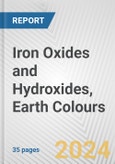 Iron Oxides and Hydroxides, Earth Colours: European Union Market Outlook 2023-2027- Product Image