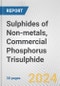 Sulphides of Non-metals, Commercial Phosphorus Trisulphide: European Union Market Outlook 2023-2027 - Product Image