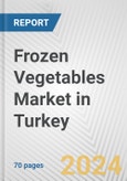 Frozen Vegetables Market in Turkey: Business Report 2024- Product Image
