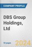 DBS Group Holdings, Ltd. Fundamental Company Report Including Financial, SWOT, Competitors and Industry Analysis- Product Image