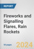 Fireworks and Signalling Flares, Rain Rockets: European Union Market Outlook 2023-2027- Product Image