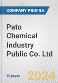 Pato Chemical Industry Public Co. Ltd. Fundamental Company Report Including Financial, SWOT, Competitors and Industry Analysis- Product Image