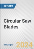 Circular Saw Blades: European Union Market Outlook 2023-2027- Product Image