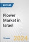 Flower Market in Israel: Business Report 2024 - Product Thumbnail Image