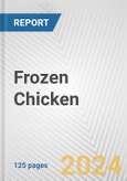 Frozen Chicken: European Union Market Outlook 2023-2027- Product Image