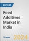Feed Additives Market in India: Business Report 2024 - Product Image