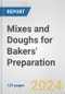 Mixes and Doughs for Bakers' Preparation: European Union Market Outlook 2023-2027 - Product Image