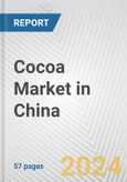 Cocoa Market in China: Business Report 2024- Product Image
