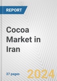 Cocoa Market in Iran: Business Report 2024- Product Image