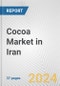 Cocoa Market in Iran: Business Report 2024 - Product Image