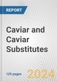 Caviar and Caviar Substitutes: European Union Market Outlook 2023-2027- Product Image