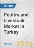 Poultry and Livestock Market in Turkey: Business Report 2024- Product Image