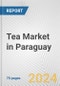 Tea Market in Paraguay: Business Report 2024 - Product Image