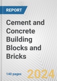 Cement and Concrete Building Blocks and Bricks: European Union Market Outlook 2023-2027- Product Image