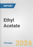 Ethyl Acetate: European Union Market Outlook 2023-2027- Product Image