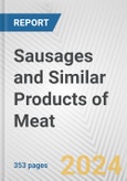 Sausages and Similar Products of Meat: European Union Market Outlook 2023-2027- Product Image