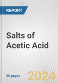 Salts of Acetic Acid: European Union Market Outlook 2023-2027- Product Image