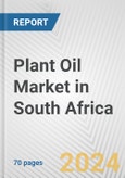 Plant Oil Market in South Africa: Business Report 2024- Product Image