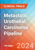 Metastatic Urothelial Carcinoma - Pipeline Insight, 2024- Product Image