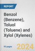 Benzol (Benzene), Toluol (Toluene) and Xylol (Xylenes): European Union Market Outlook 2023-2027- Product Image