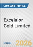 Excelsior Gold Limited Fundamental Company Report Including Financial, SWOT, Competitors and Industry Analysis- Product Image