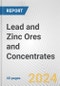 Lead and Zinc Ores and Concentrates: European Union Market Outlook 2023-2027 - Product Image