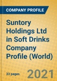 Suntory Holdings Ltd in Soft Drinks Company Profile (World)- Product Image
