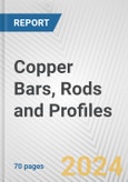 Copper Bars, Rods and Profiles: European Union Market Outlook 2023-2027- Product Image