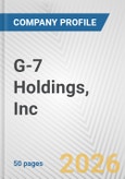 G-7 Holdings, Inc. Fundamental Company Report Including Financial, SWOT, Competitors and Industry Analysis- Product Image
